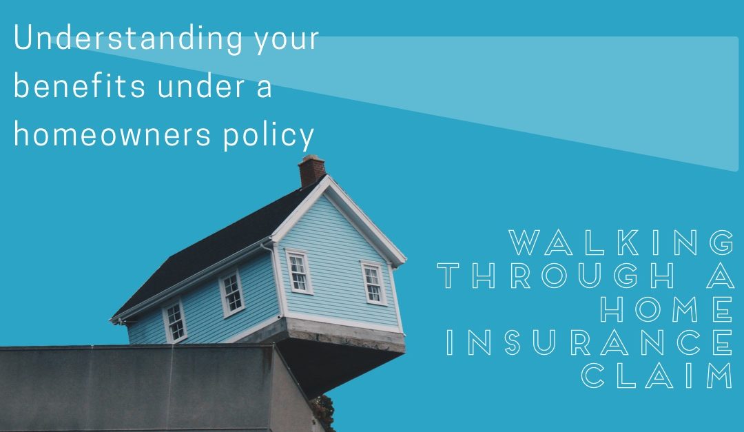 Walking Through A Home Insurance Claim